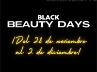 ¡Adelanta tus regalos en nuestros #BlackBeautyDays!